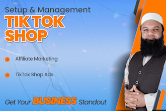 set up, manage tiktok shop, affiliate marketing and tiktok ads