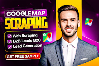 do google map scraping, b2b lead generation and web scraping