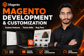 do magento development and any type of customization