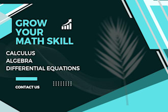 tutor you in calculus algebra and differential equations for good grades