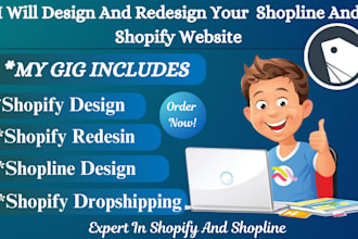 design and redesign your shopline website and shopify dropshipping