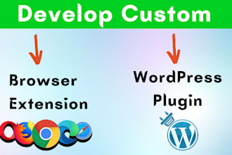 develop custom wp plugins and browser extensions for you