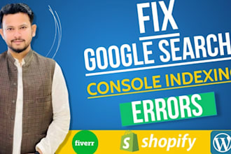fix google search console errors ,wordpress and shopify SEO indexing issues