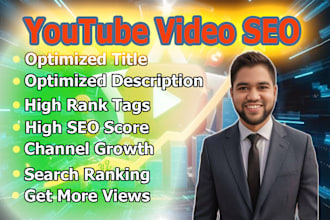 be your best youtube video SEO expert