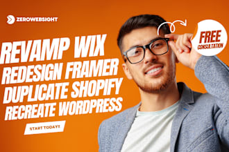 revamp wix, redesign framer, duplicate shopify, recreate wordpress website