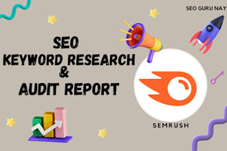 semrush SEO audit report and keyword research for your best website ranking