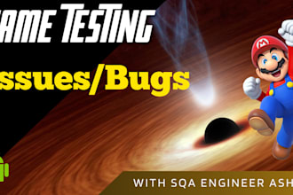 play and test your android or pc game as QA engineer
