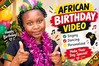 create a personalized african birthday video