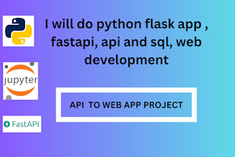 build python flask fastapi apps with sql and web features
