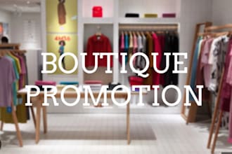 do massive organic promotion for your clothing brand and boutiques stores