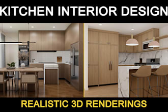 do 3d interior design and remodeling for kitchen