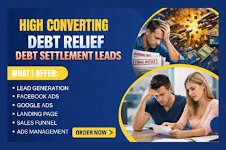 generate exclusive debt relief leads debt settlement leads debt relief leads