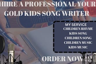 write and produce beautiful children songs  kids music kids song nursery rhyme