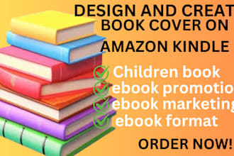 design and create book cover on amazon kindle book publishing book formatting
