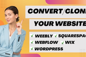 convert clone or transfer wix, webflow, weebly, squarespace to wordpress website