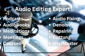 edit, fix, clean, mix, master audio and podcast