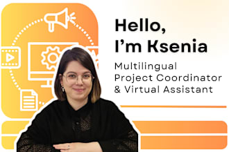 be your project coordinator and virtual assistant