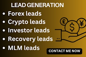 deliver quality forex lead, crypto investor lead, investor lead, mlm lead