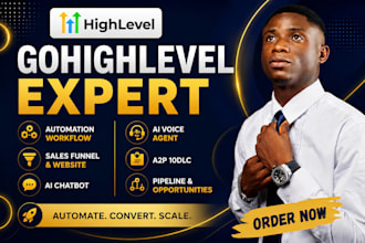 be your go highlevel expert gohighlevel workflow automation ghl sales funnel