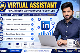 be your virtual assistant for linkedin outreach and follow ups