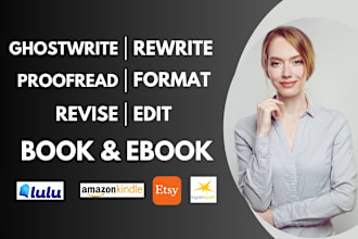 ghostwrite revise edit rewrite fiction sci fic romance novel story ebook article