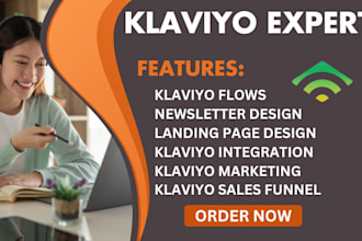 be your klaviyo landing page klaviyo campaign, automation klaviyo expert