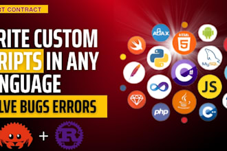 write custom scripts or smart contract any language solidity