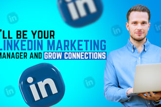 your linkedin marketing manager and grow connections