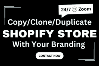 copy, clone, revamp, duplicate and redesign any shopify website or shopify store