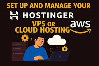 set up, fix, and manage hostinger vps or cloud hosting, AWS