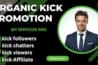 do organic kick channel promotion kick livestream kick followers and viewers