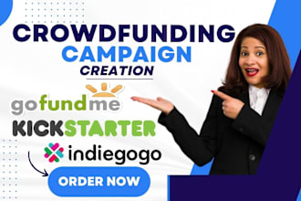 crowdfunding campaign creation, kickstarter gofundme indiegogo campaign creation
