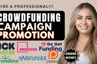 do crowdfunding promotion on gofundme kickstarter indiegogo fundraising campaign
