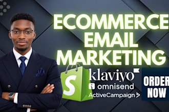 ecommerce email marketing campaign, shopify klaviyo omnisend workflow automation