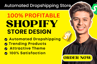 build automated shopify store , shopify website expert or dropshipping store