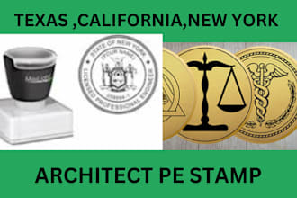 provide your california ,new york, texas pe architect stamp
