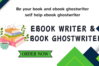 be your book and ebook ghostwriter self help ebook ghostwriter