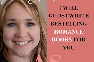 ghostwrite original romance stories, or rewrite romance books