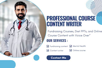 draft fundraising course, diet ppt, online course content voice over