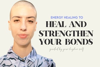 do deep energy healing for relationships and family issues