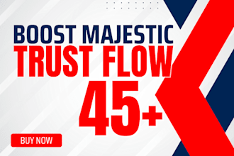 skyrocket majestic trust flow up to 45 plus with high authority backlinks