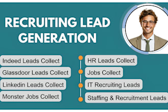 collect recruitment leads from indeed, linkedin with their company HR, emails