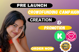 setup and promote your indiegogo kickstarter crowdfunding pre launch campaign