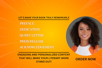 write a preface, dedication, acknowledgement, query letter or press release
