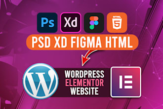 convert psd, xd, figma and html to wordpress using elementor
