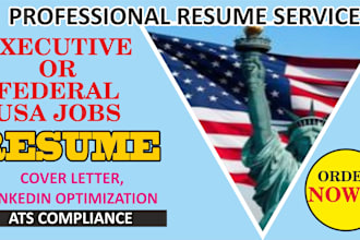 craft executive and federal resume, cover letter, linkedin profile, CV