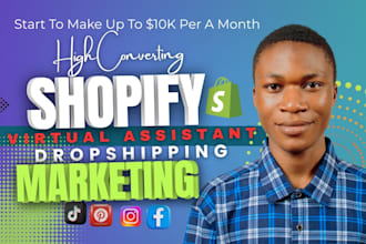 be shopify virtual assistant, amazon product listing, shopify store manager