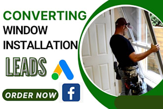 generate window installation leads door installation leads window repair leads