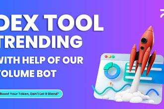 develop dexscreener trending bot, pinksale bot, volume bot, dextool trending bot