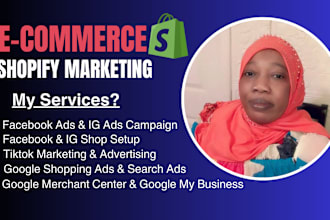create facebook ads, tik tok ads, google shopping ads for shopify marketing